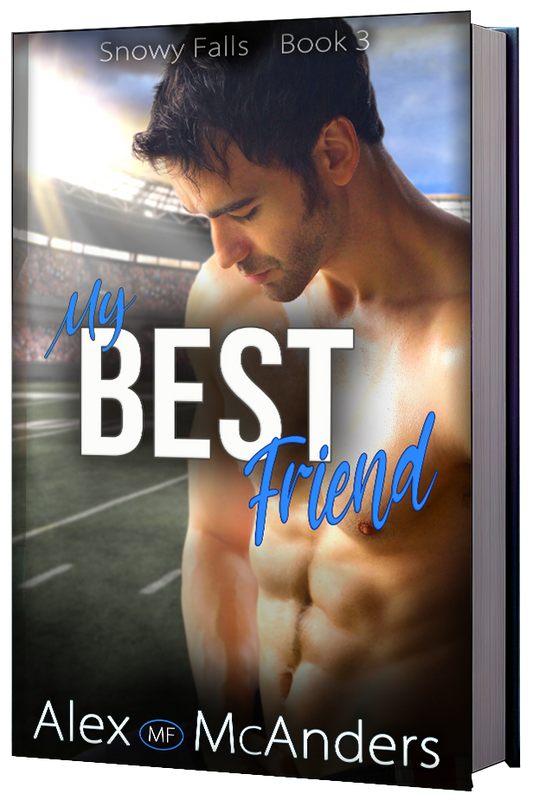 My Best Friend: Fake Dating College Football Romance (Paperback Edition) (Snowy Falls 3)